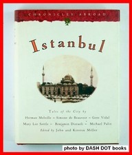 ISTANBUL (CHRONICLE ABROAD) By John Miller & Kristen Miller - Hardcover **NEW**