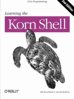 Learning the Korn Shell by Bill Rosenblatt 0596001959 FREE Shipping