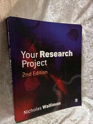 Your Research Project: A Step-by-step guide for the first-time researcher (Sage