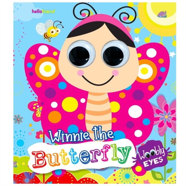 Wobbly Eyes Story Board Book: Winnie The Butterfly - Story Board Book With Googly Eyes For Fun And Interactive Learning For Kids : Winnie The Butterfly - Wobbly Eyes Mamta Garg - Image 3