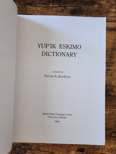 Yup'ik Eskimo Dictionary - Steven A. Jacobson Paperback - Picture 2 of 16