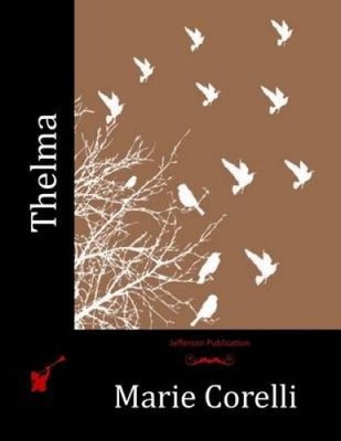 Thelma by Marie Corelli [Paperback]