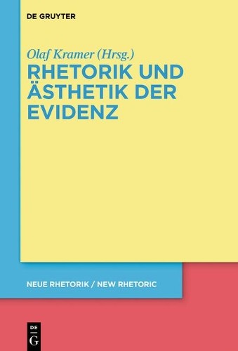Olaf Kramer Rhetorik und Ästhetik der Evidenz (Hardback)