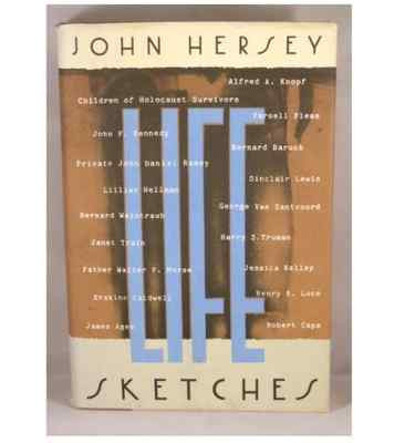 Life Sketches by John R. Hersey a Hardcover book FREE SHIPPING 18 profiles
