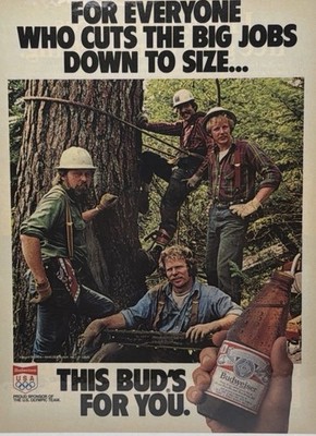 520 Prints: Vintage 80 s Budweiser Loggers,  8 1/2 X 11  Preserved Print Ad
