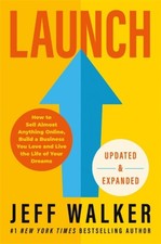 Launch (Updated & Expanded Edition) by Jeff Walker (Paperback Book)