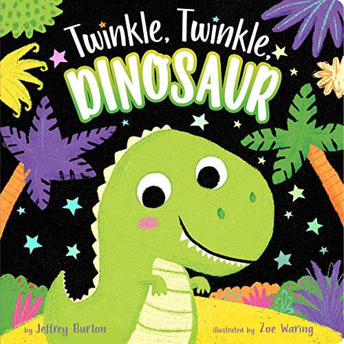 Twinkle, Twinkle, Dinosaur: 1 - Burton, Jeffrey