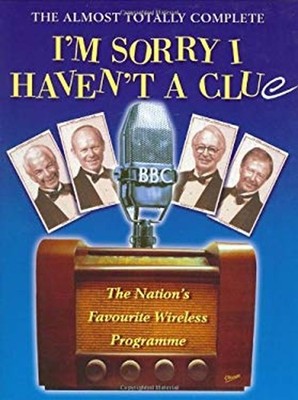 The Almost Totally Complete 'I'm Sorry I Haven't a Clue' : A List