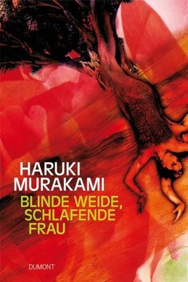 Haruki Murakami Blinde Weide, schlafende Frau