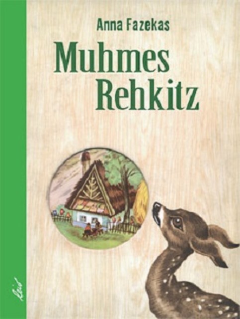 Muhmes Rehkitz Anna Fazekas