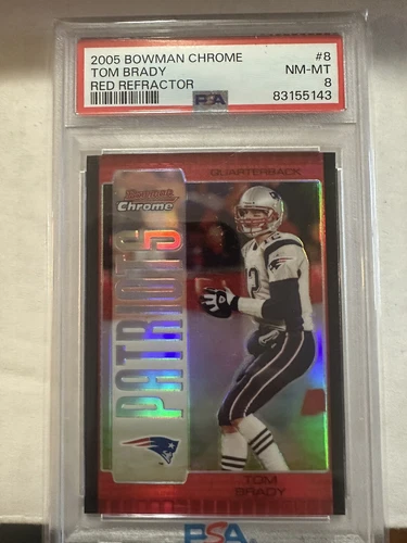 2005 Bowman Chrome Tom Brady Red Refractor PSA 8 Undergraded