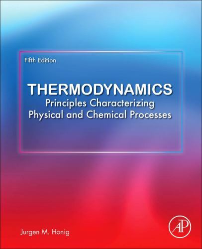 Thermodynamics Principles Characterizing Physical and Chemical Processes 5e