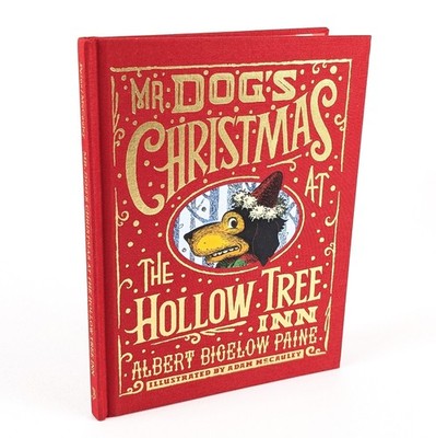 Mr. Dog's Christmas at the Hollow Tree Inn by Albert Bigelow Paine, 2014, HC