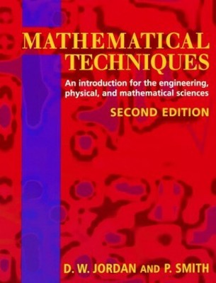 Mathematical Techniques: An Introduction for the Engineer by Smith P. 0198564619