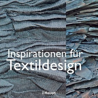 Inspirationen Für Textildesign - Françoise Tellier-loumagne -