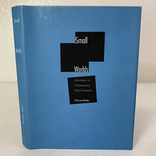 Stages Ser.: Small Worlds : Minimalism in Contemporary French Literature by...