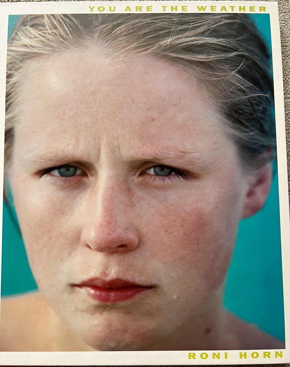 洋書 Roni Horn / You Are the Weather Roni Horn: You Are The Weather HC 1997 First Edition MINT