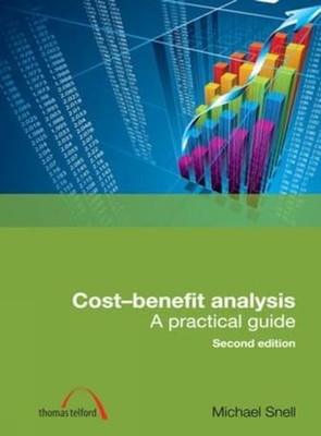 Cost-Benefit Analysis : A practical guide