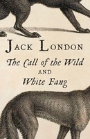 Jack London / Call Of The Wild / White Fang / 9780804168854