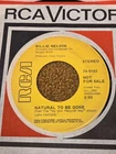 45 RPM  Willie Nelson RCA DJ 0162 Natural to be gone / Jimmy's Road VG+