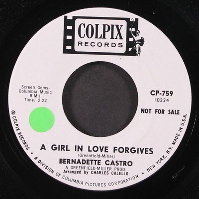 BERNADETTE CASTRO: get rid of him / a girl in love forgives COLPIX  7'' Single