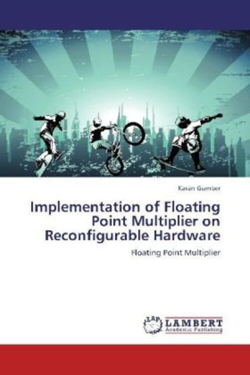 Thumbnail - Karan Gumber | Implementation Of Floating Point Multiplier On