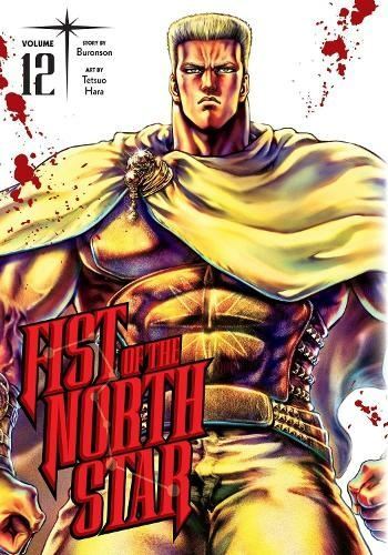 Fist of the North Star, Vol. 12 by Buronson Hardback