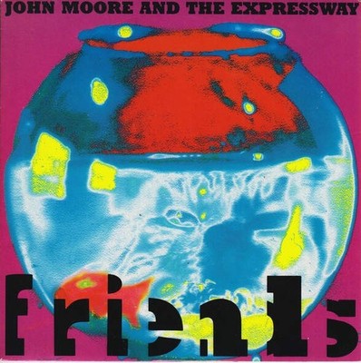 John Moore & The Expressway - Friends (VINYL)