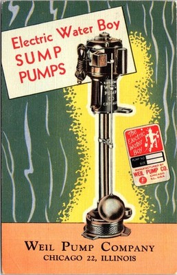 Advertising Postcard WEIL Pump Company Electric Sump Pump 1944
