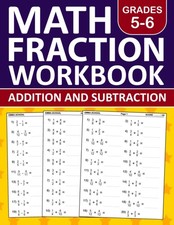 Fraction Math Workbook For Grades 5-6  Addition and Subtraction  With Answer K