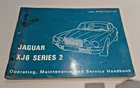 Jaguar XJ6 Series 2 *  USA OPERATING, MAINTENANCE & SERVICE BOOK * Used