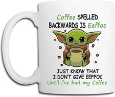 Coffee Spelled Backwards is Effoc Baby Yoda Ceramic Coffee Mug 11oz