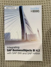 Integrating SAP BusinessObjects BI 4.2 With SAP BW and SAP Hana