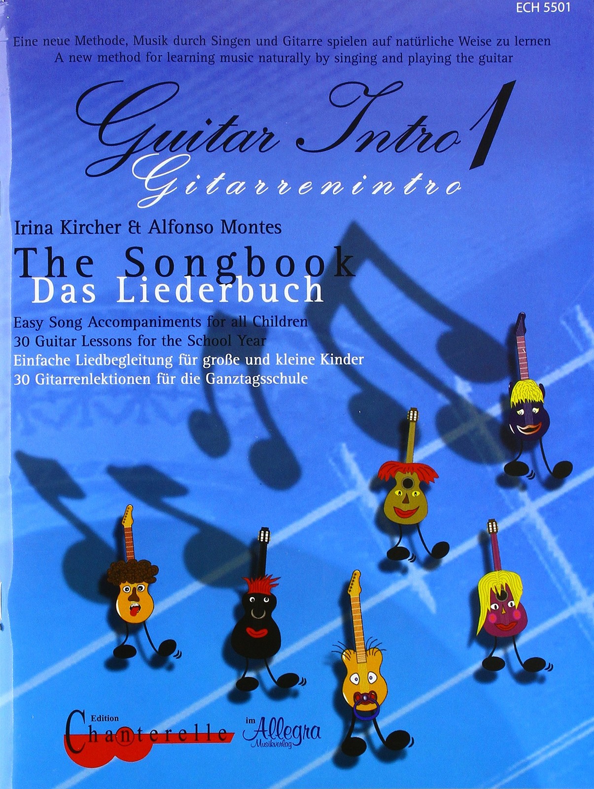 Irina Kircher A Gitarrenintro 1 - Das Liederbuch: Einfache Liedbegle (Tascabile)