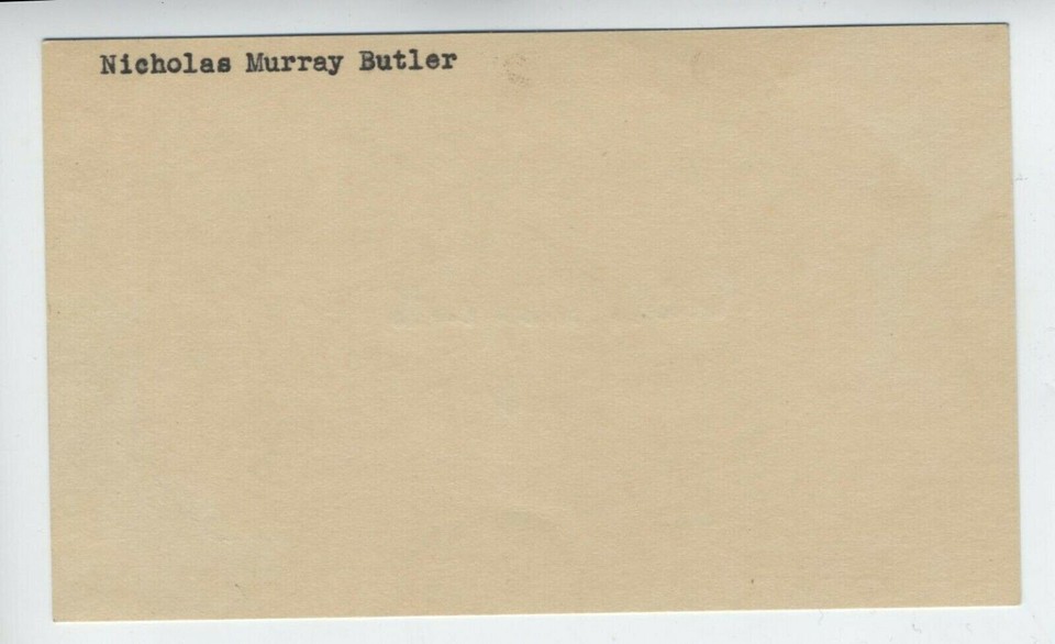 NOBEL PRIZE AUTOGRAPH SIGNED CARD COLUMBIA UNIV NICHOLAS M. BUTLER TAFT ...