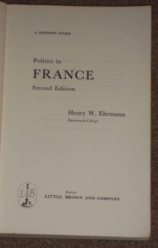 POLITICS IN FRANCE BY HENRY EHRMANN, 1971 PAPERBACK, 2ND ED. FIRST PRINTING - Picture 3 of 7