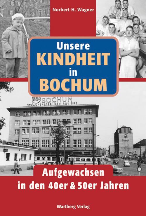 Thumbnail - Unsere Kindheit In Bochum. Aufgewachsen In Den 40er & 50er Jahren