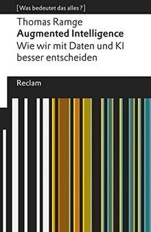 Augmented Intelligence. Wie wir mit Daten und KI besser ... | Buch | Zustand gut