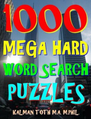 1000 Mega Hard Word Search Puzzles: Fun Way To Improve Your Iq