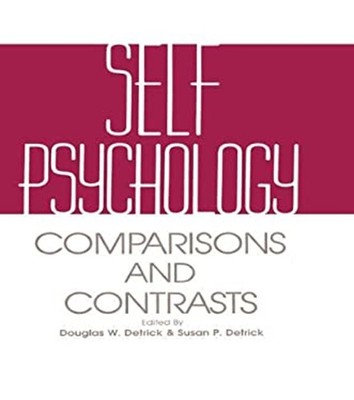 Self Psychology : Comparisons and Contrasts Hardcover