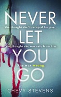 Never Let You Go | Chevy Stevens | Englisch | Taschenbuch | 406 S. | 2017