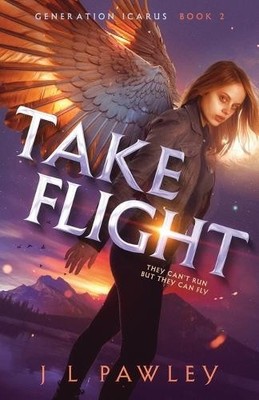 J L Pawley Take Flight (Paperback) Generation Icarus (UK IMPORT)