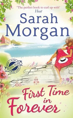 First Time in Forever by Sarah Morgan Paperback Book