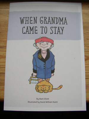 When Grandma came to stay Dementia Alzheimer's Ageing Mental Illness M Elliott