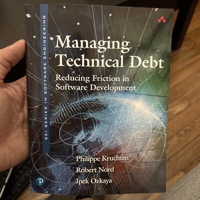Managing Technical Debt Reducing Friction in Software Development Paperback Used