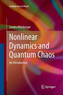Nonlinear Dynamics and Quantum Chaos An Introduction Sandro Wimberger Buch xiii