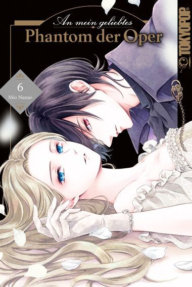 Tokyopop Gmbh An Mein Geliebtes Phantom Der Oper 06 - Bild 2