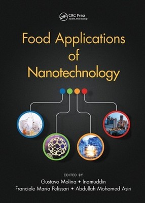 Food Applications of Nanotechnology by Gustavo Molina (English) Hardcover Book
