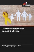 Atteby Jean-Jacques Yao | Cancro E Dolore Nei Bambini Africani | Taschenbuch