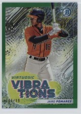 2022 Bowman Virtuosic Vibrations Green Refractor 6/99 Jairo Pomares #VV-18 e7b